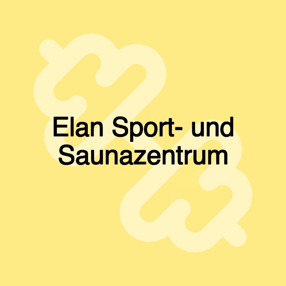 Elan Sport- und Saunazentrum Elan Sport- und Saunazentrum