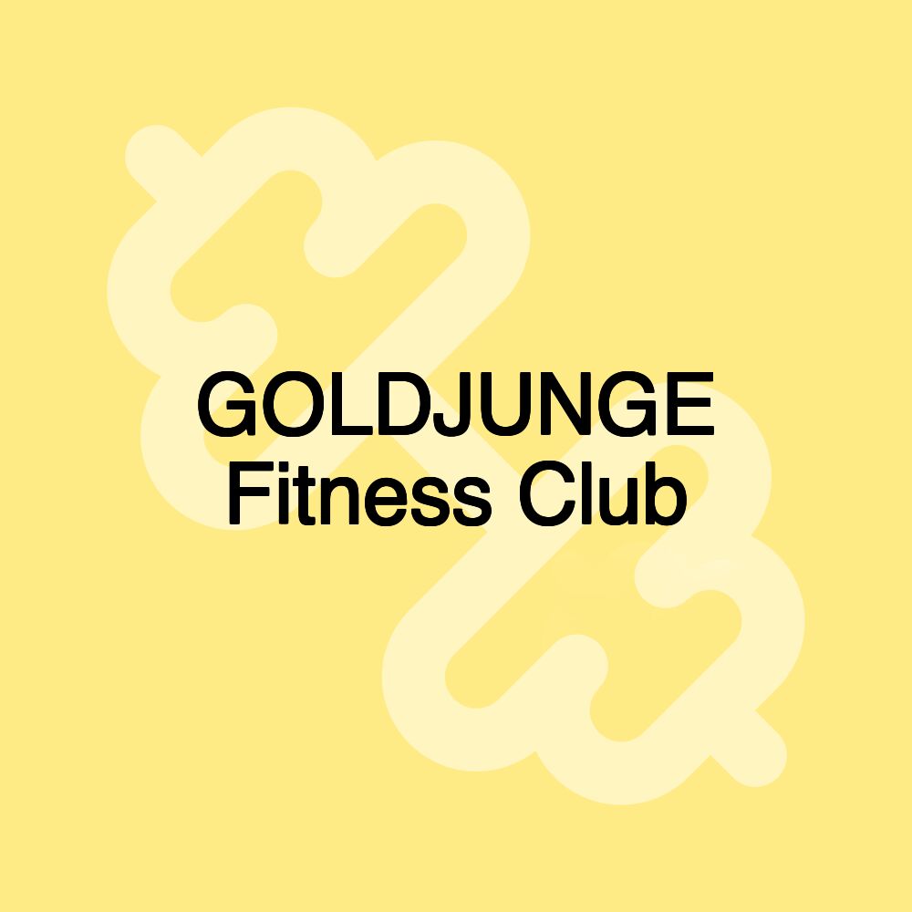 GOLDJUNGE Fitness Club GOLDJUNGE Fitness Club