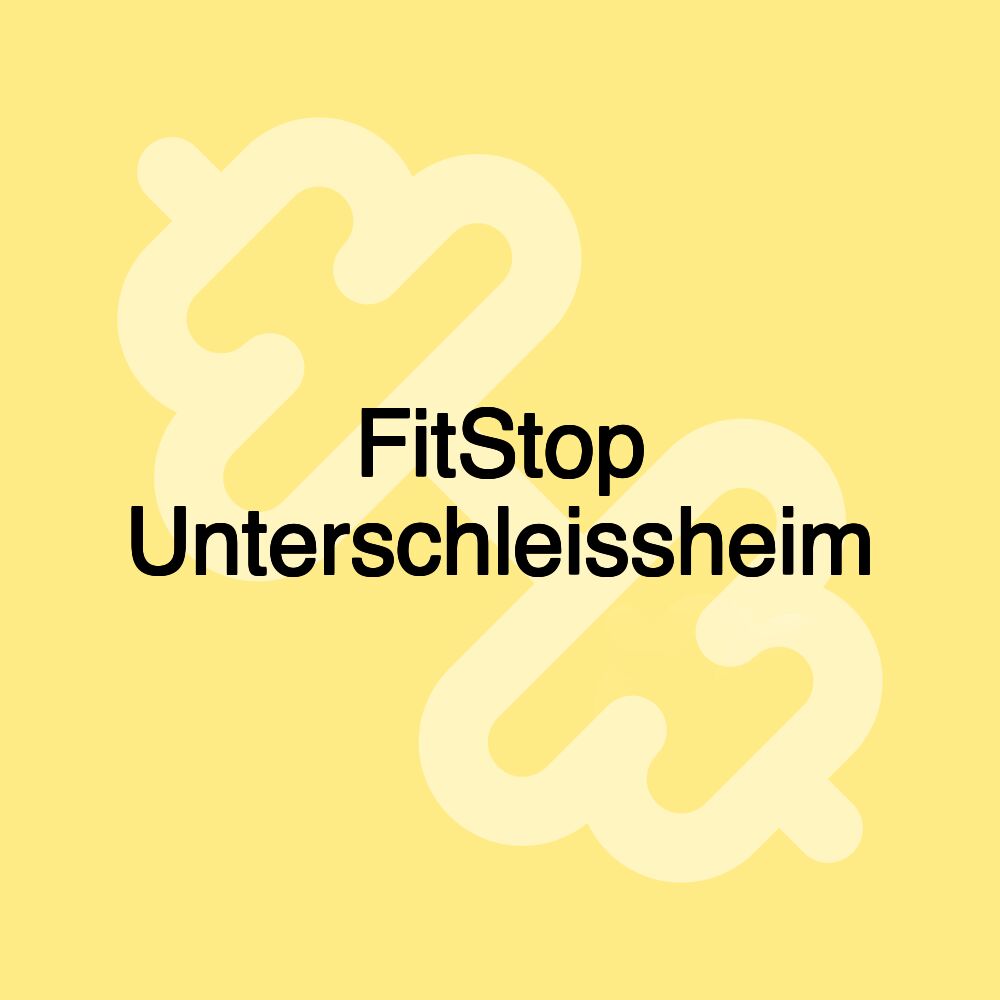 FitStop Unterschleissheim