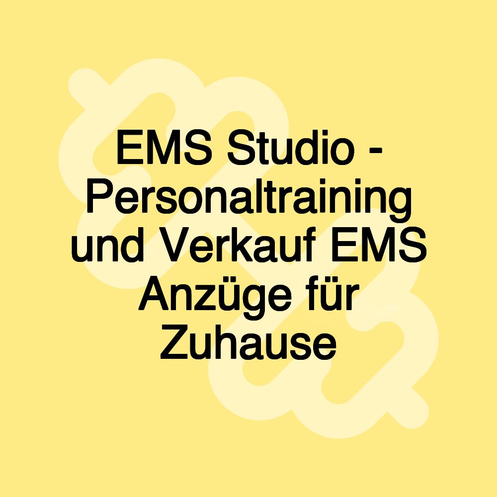 EMS Studio - Personaltraining und Verkauf EMS Anzüge für Zuhause