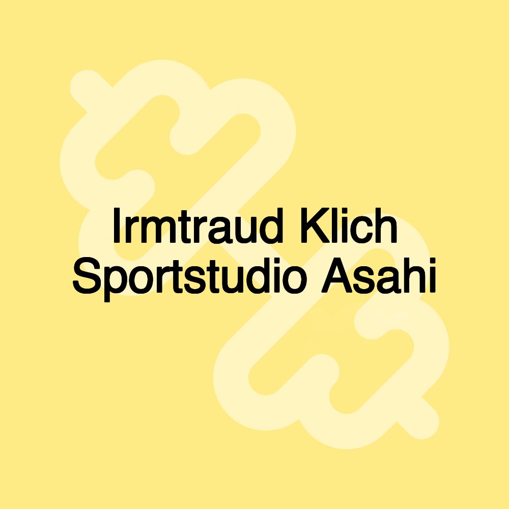 Irmtraud Klich Sportstudio Asahi