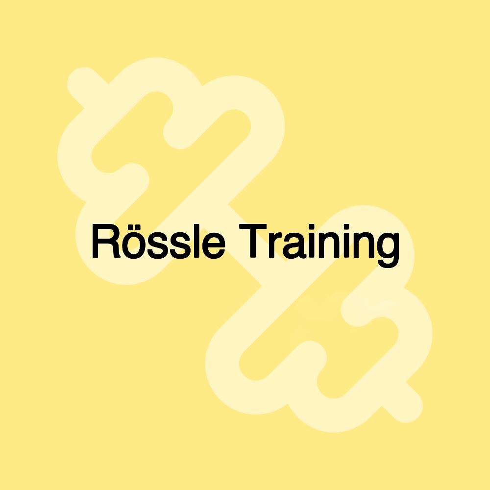 Rössle Training