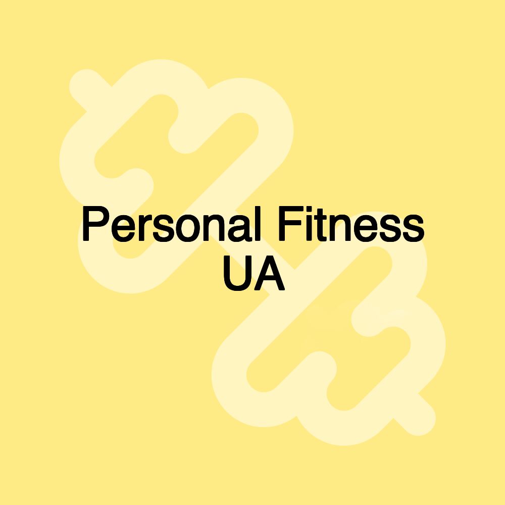 Personal Fitness UA