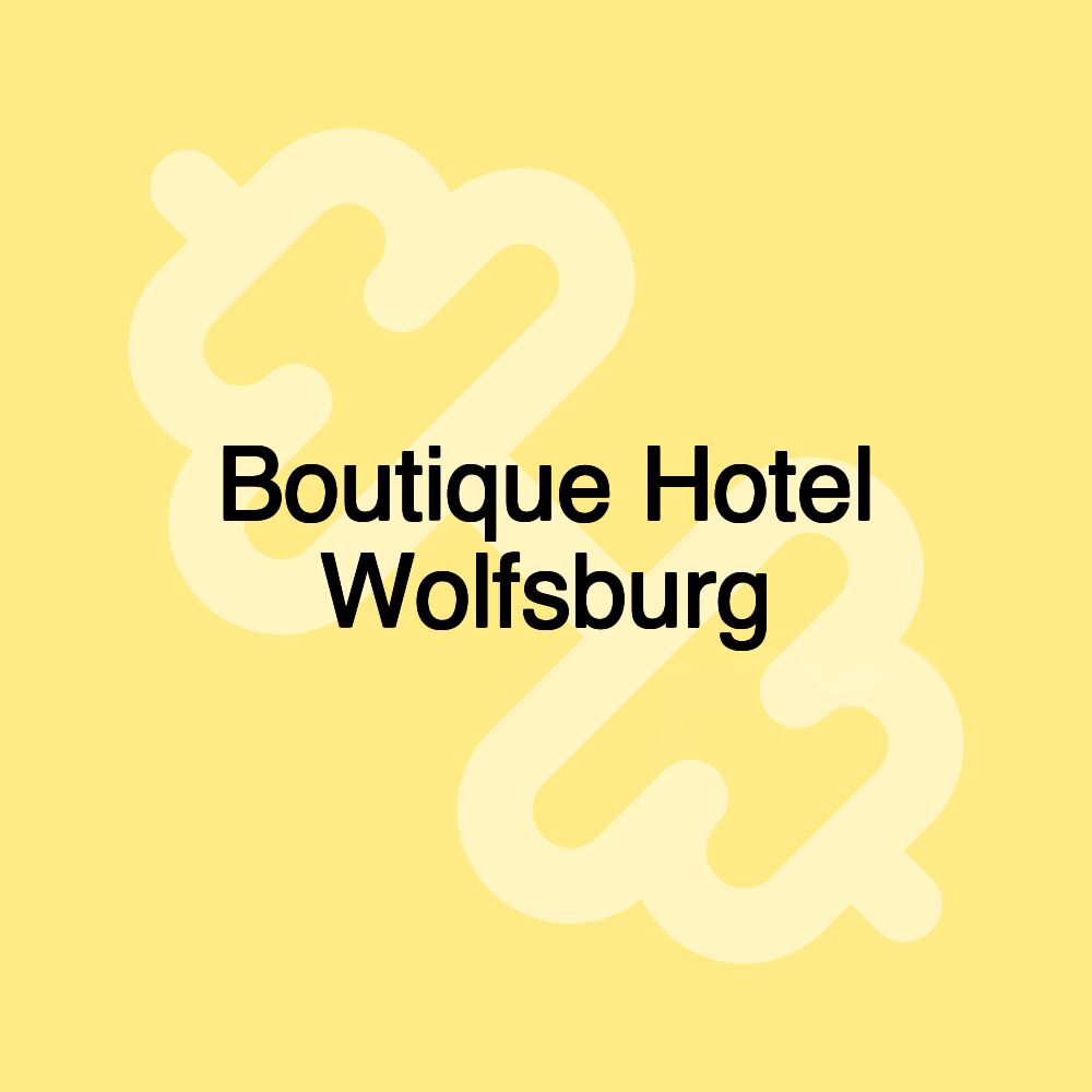 Boutique Hotel Wolfsburg Boutique Hotel Wolfsburg