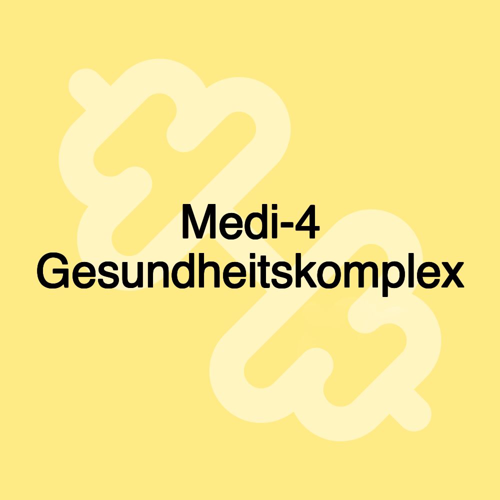 Medi-4 Gesundheitskomplex Medi-4 Gesundheitskomplex