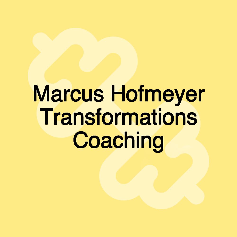 Marcus Hofmeyer Transformations Coaching