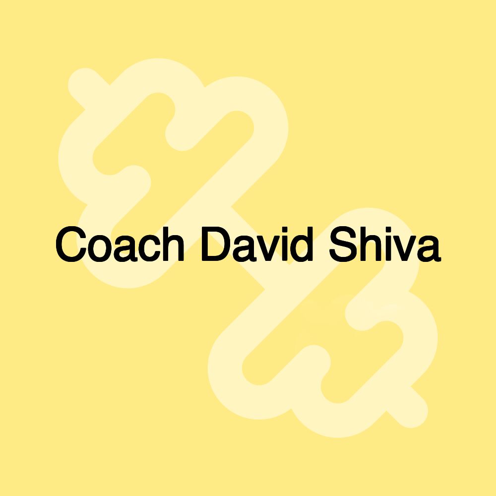 Coach David Shiva