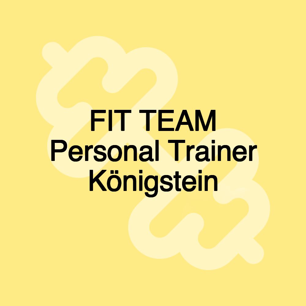 FIT TEAM Personal Trainer Königstein