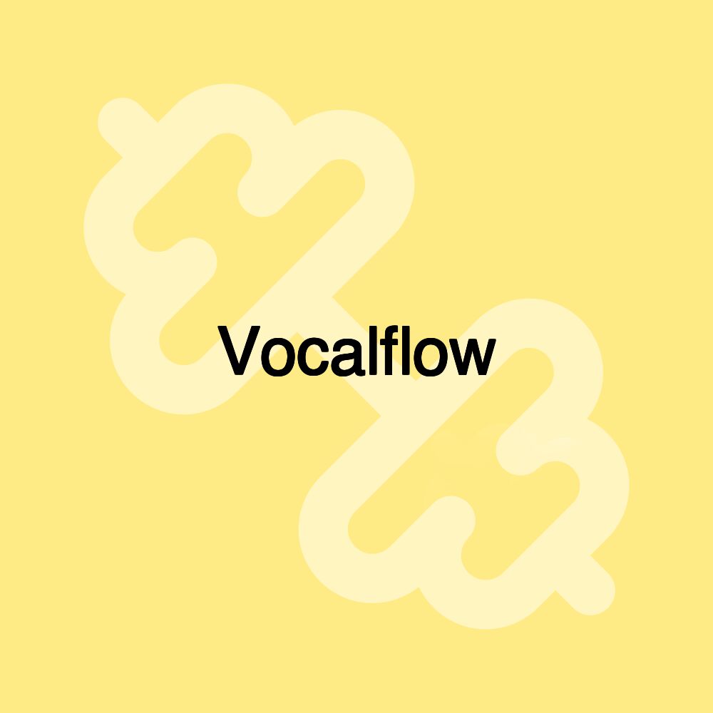 Vocalflow