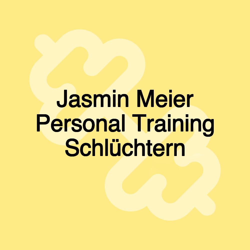 Jasmin Meier Personal Training Schlüchtern