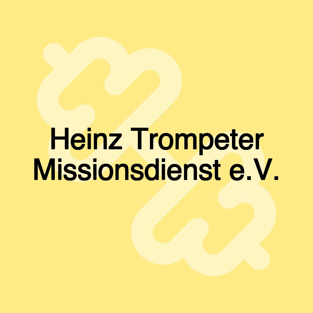 Heinz Trompeter Missionsdienst e.V.