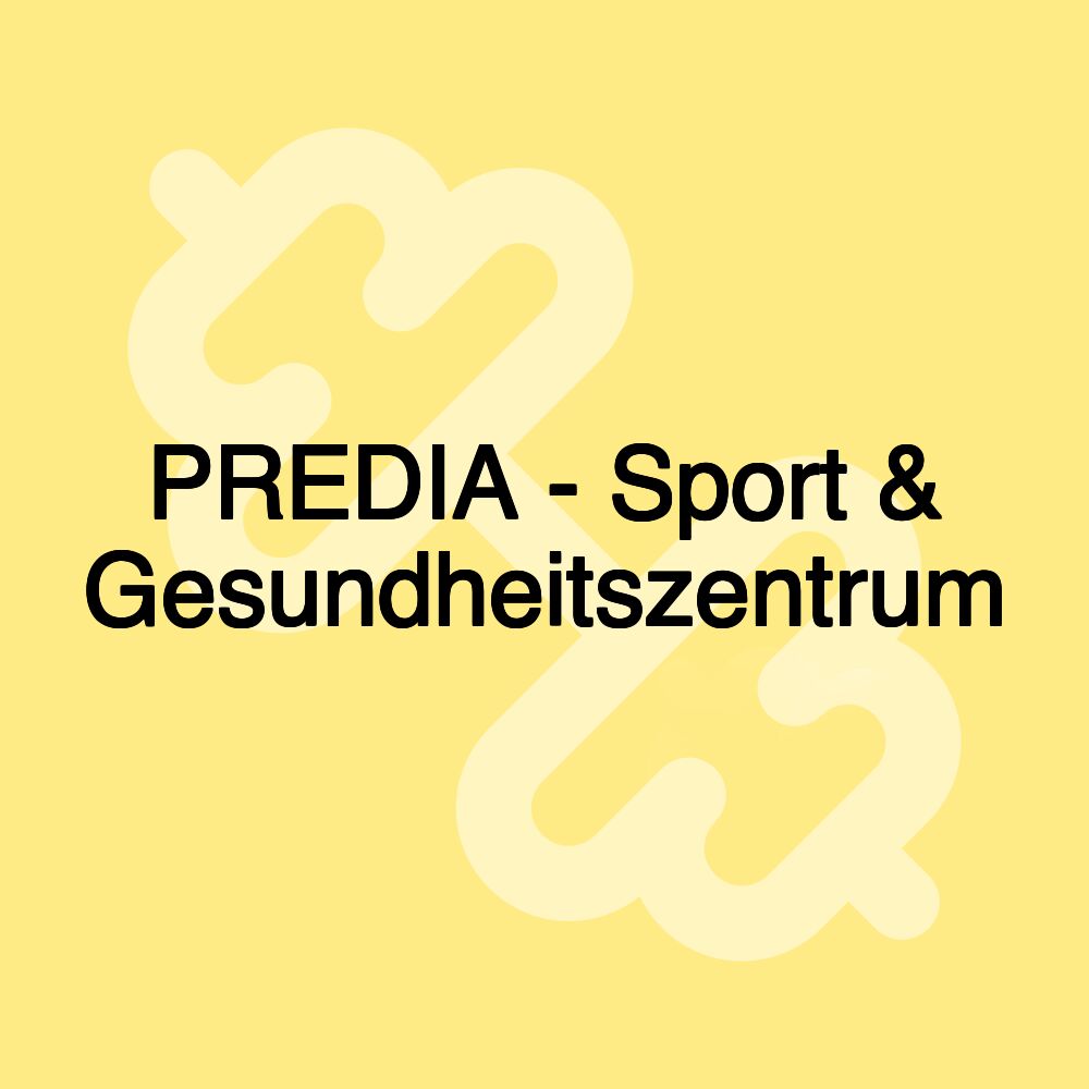PREDIA - Sport & Gesundheitszentrum