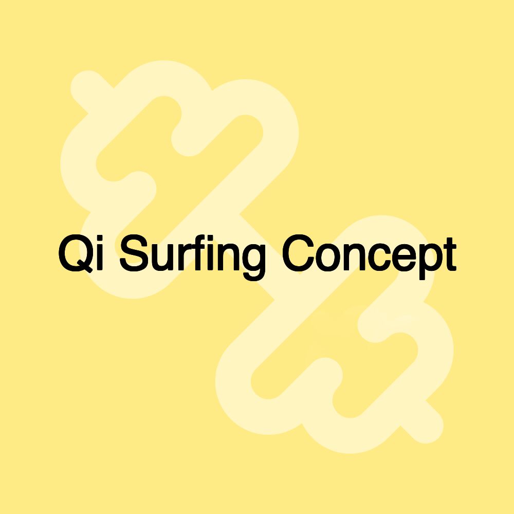 Qi Surfing Concept