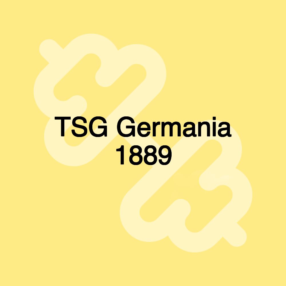 TSG Germania 1889 TSG Germania 1889