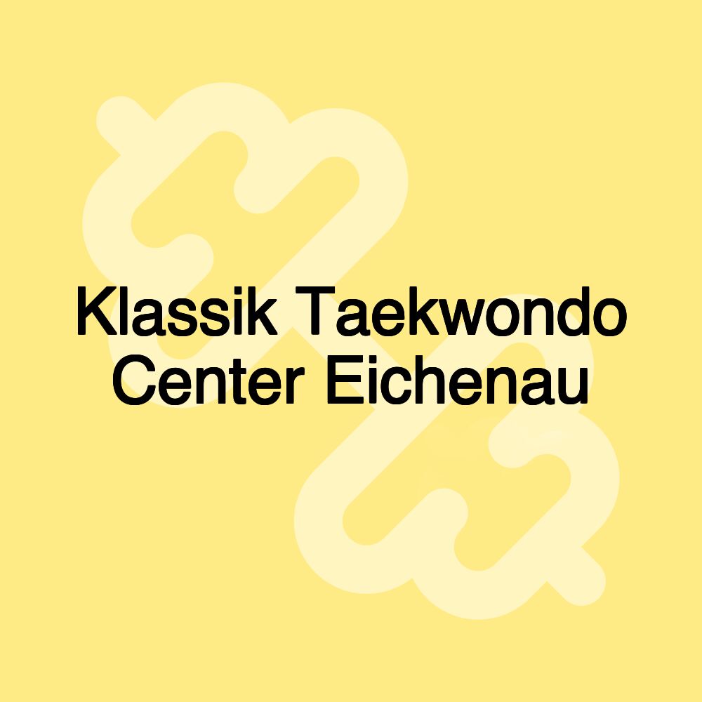 Klassik Taekwondo Center Eichenau Klassik Taekwondo Center Eichenau