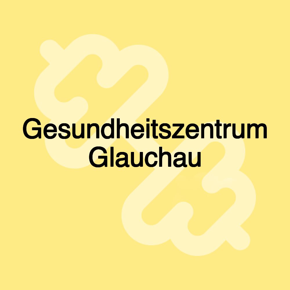 Gesundheitszentrum Glauchau