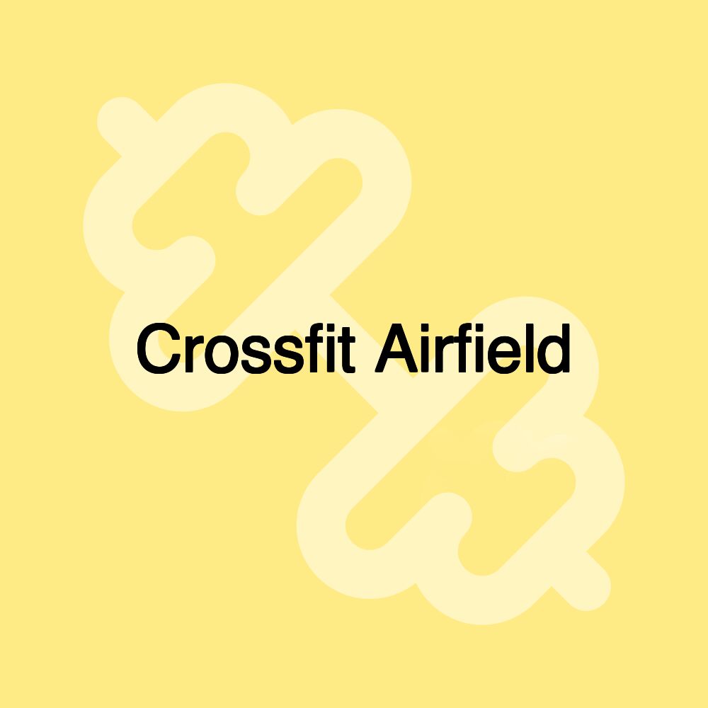 Crossfit Airfield