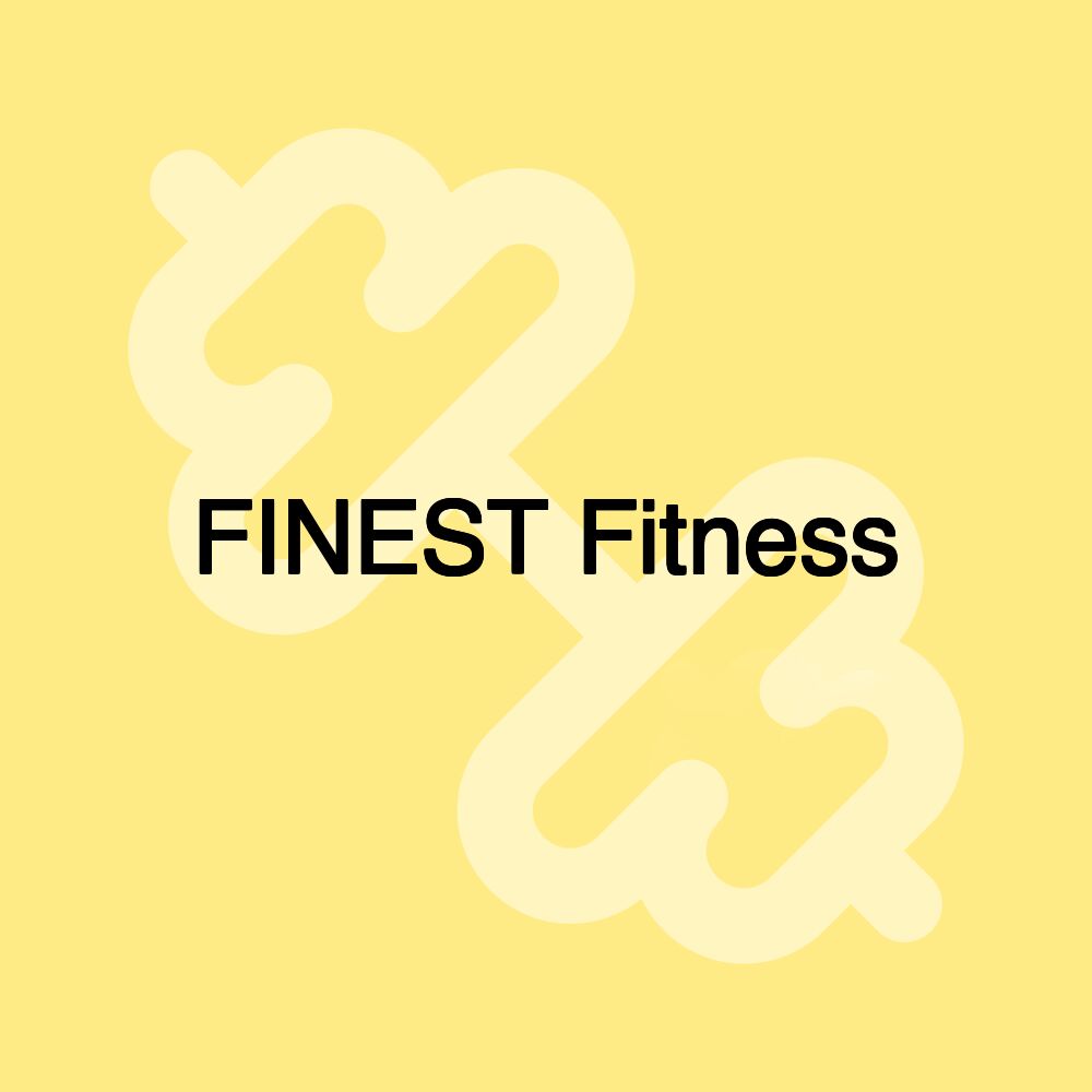 FINEST Fitness FINEST Fitness