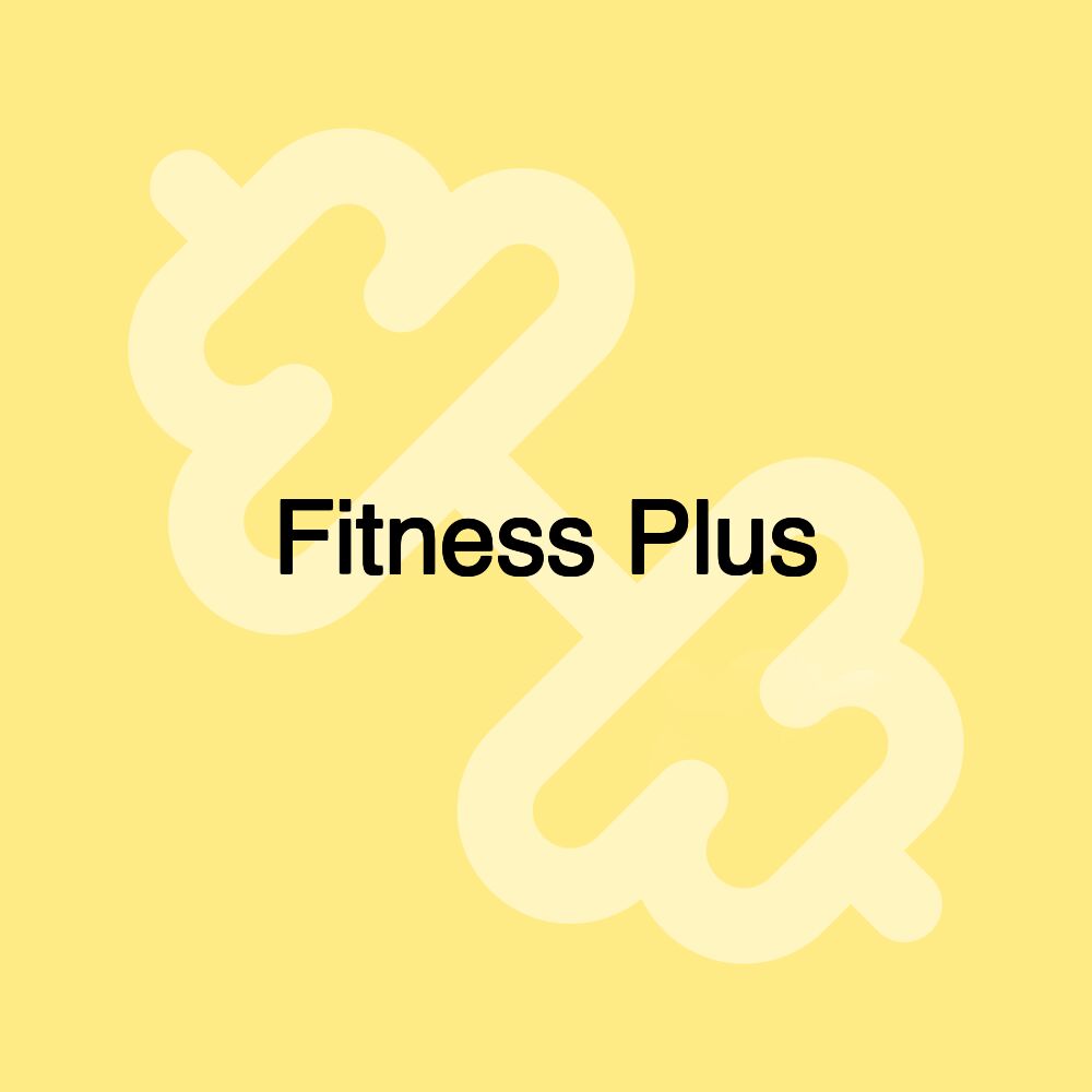 Fitness Plus