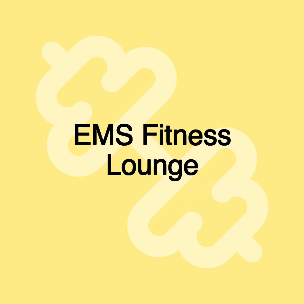 EMS Fitness Lounge