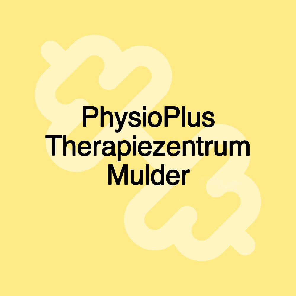 PhysioPlus Therapiezentrum Mulder PhysioPlus Therapiezentrum Mulder