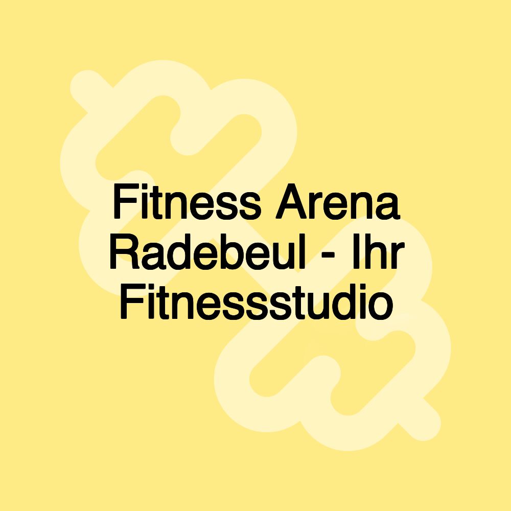 Fitness Arena Radebeul - Ihr Fitnessstudio Fitness Arena Radebeul - Ihr Fitnessstudio