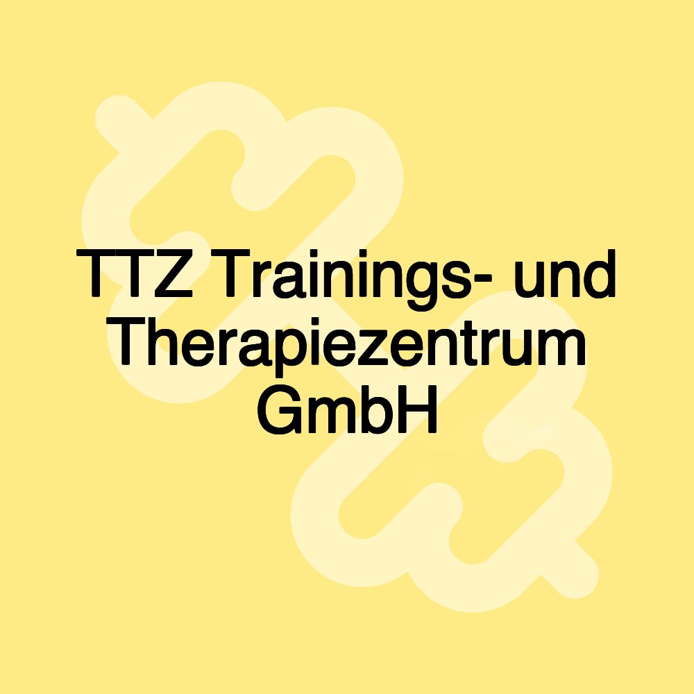 TTZ Trainings- und Therapiezentrum GmbH