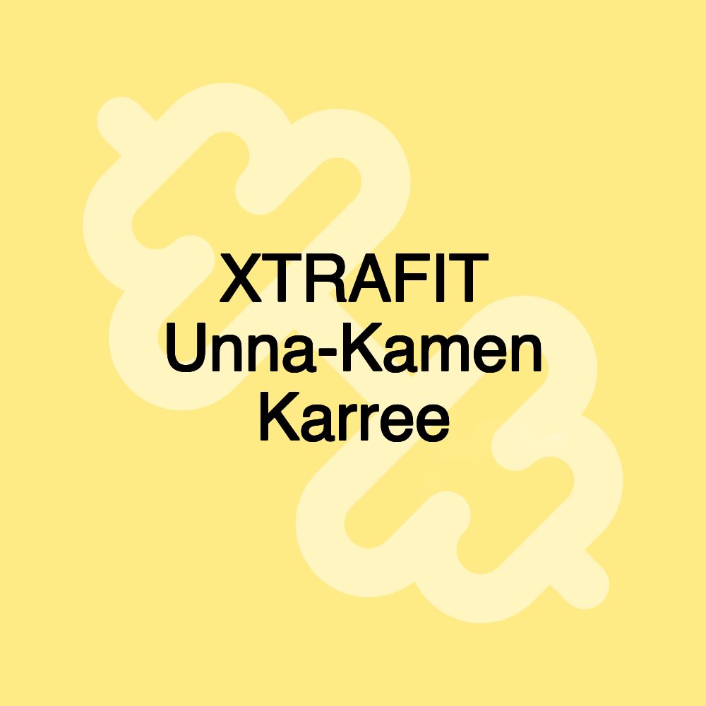 XTRAFIT Unna-Kamen Karree