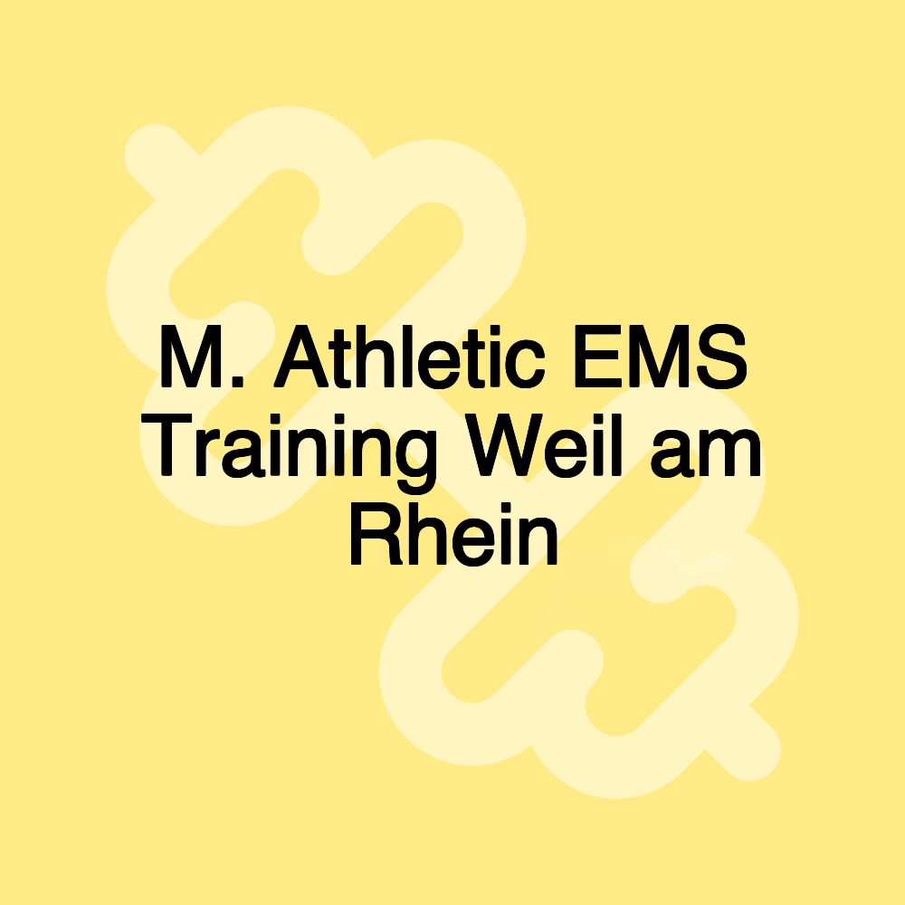 M. Athletic EMS Training Weil am Rhein M. Athletic EMS Training Weil am Rhein