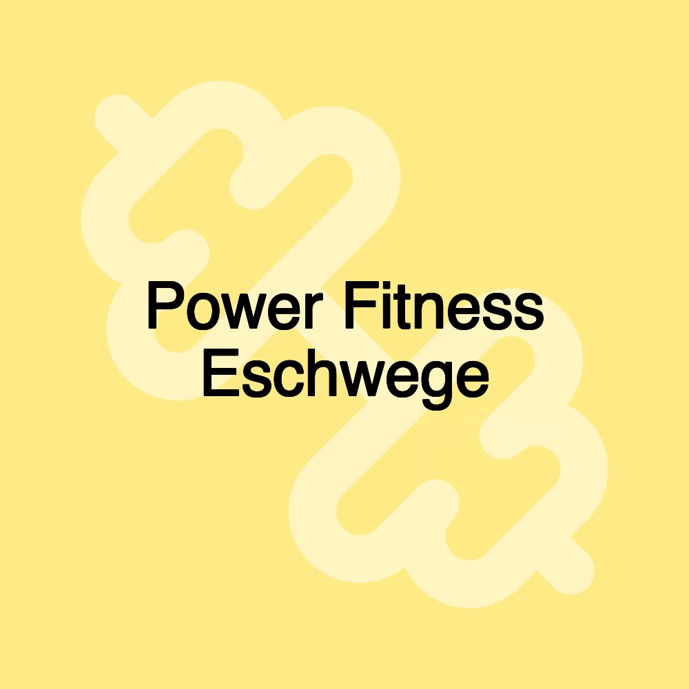 Power Fitness Eschwege