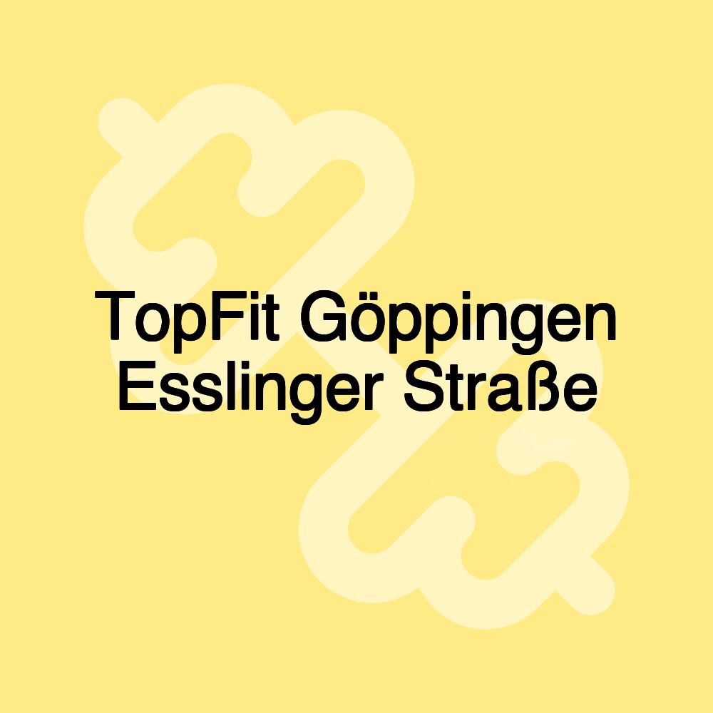 TopFit Göppingen Esslinger Straße