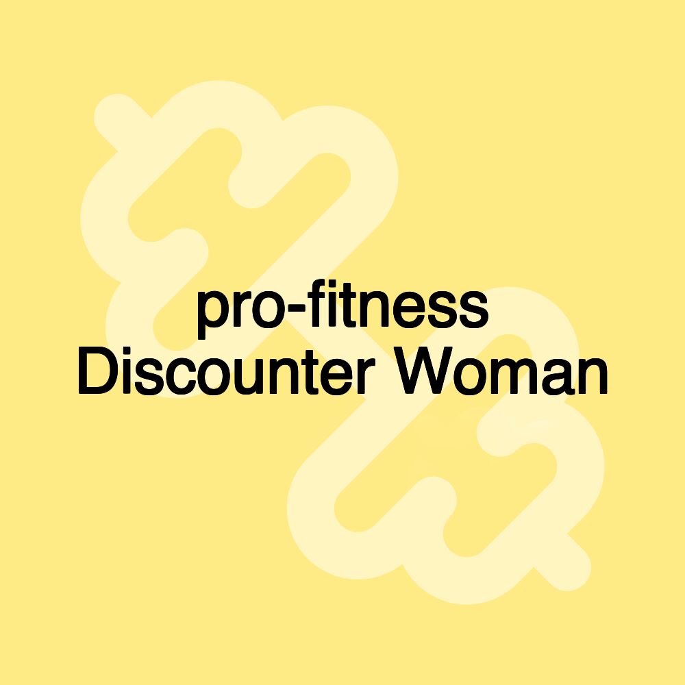 pro-fitness Discounter Woman