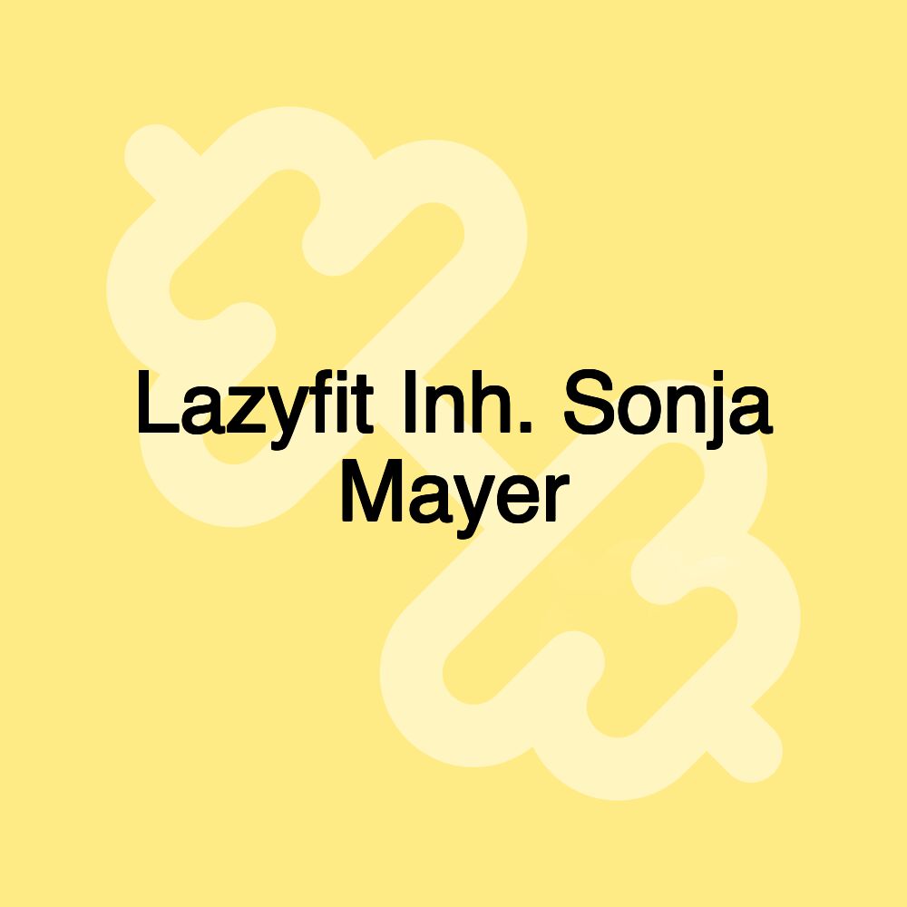Lazyfit Inh. Sonja Mayer