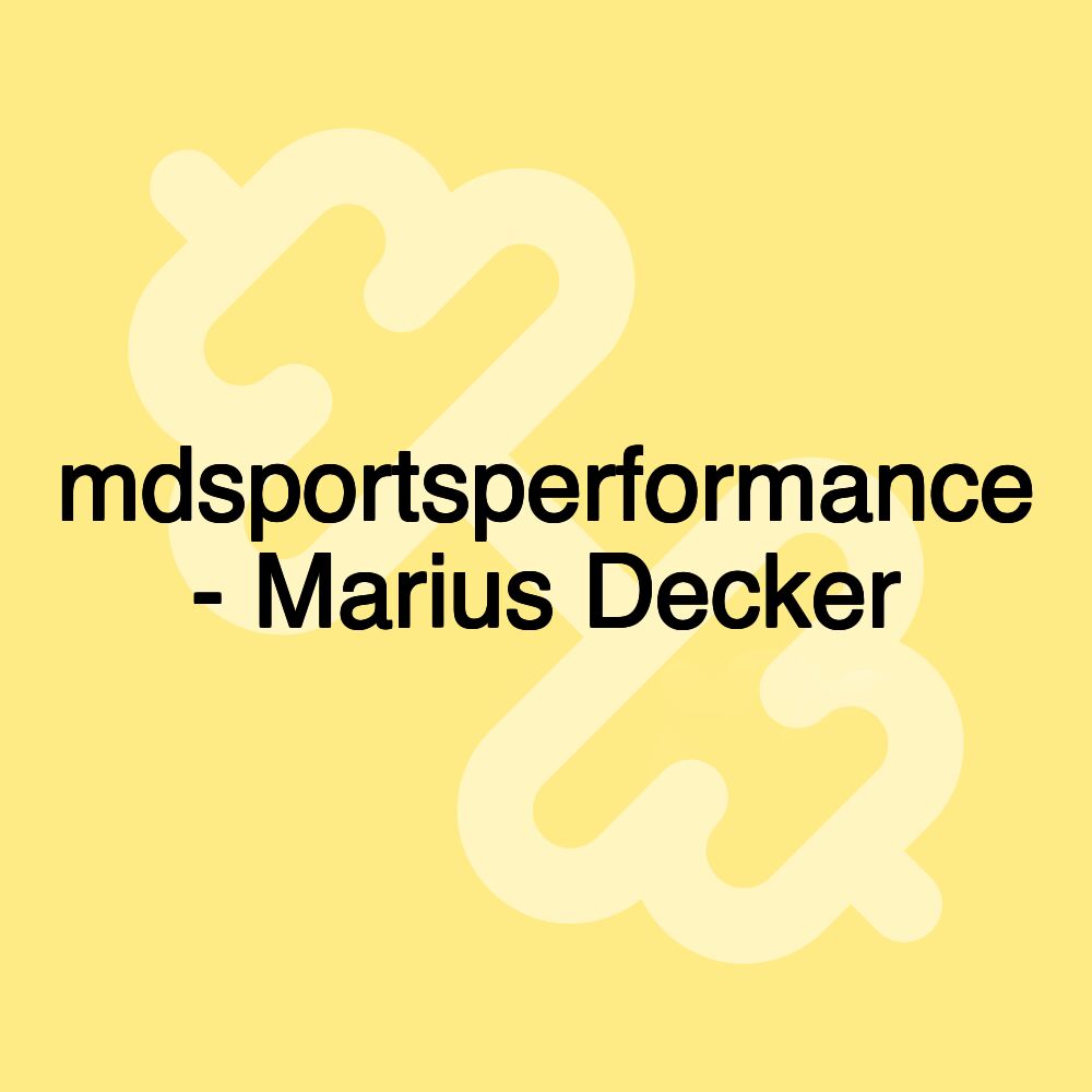 mdsportsperformance - Marius Decker mdsportsperformance - Marius Decker