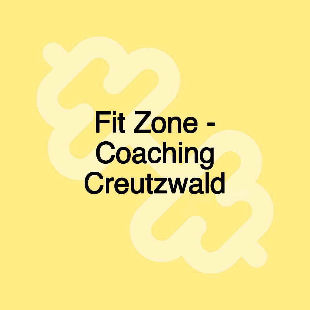 Fit Zone - Coaching Creutzwald
