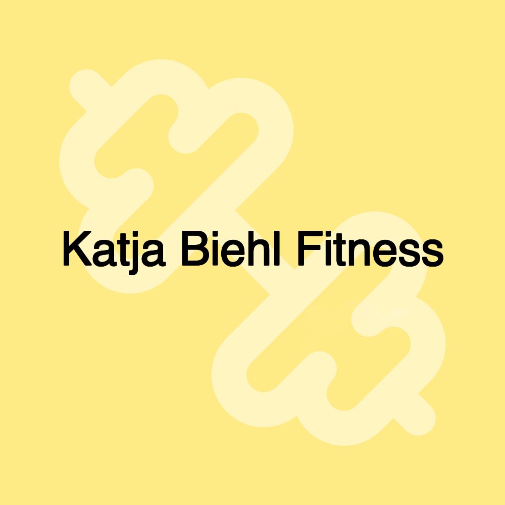 Katja Biehl Fitness Katja Biehl Fitness
