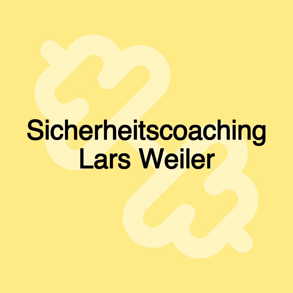 Sicherheitscoaching Lars Weiler