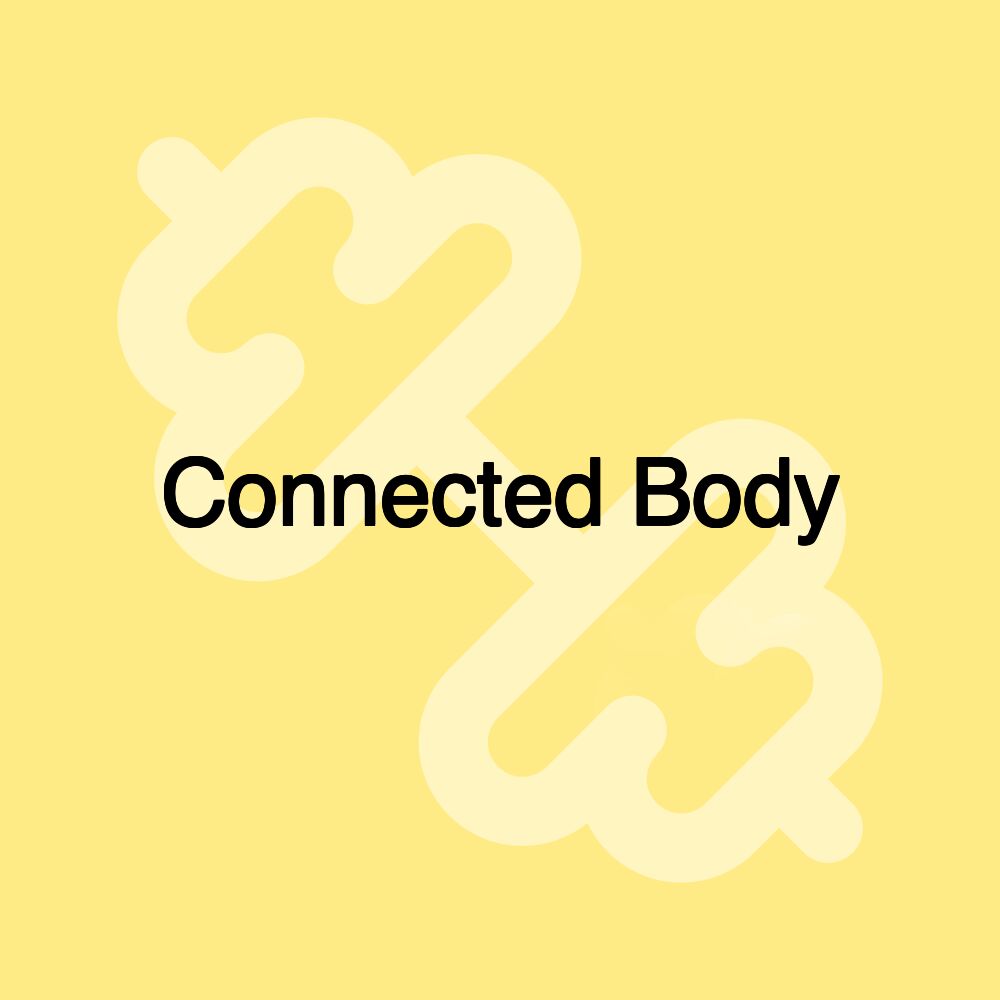 Connected Body
