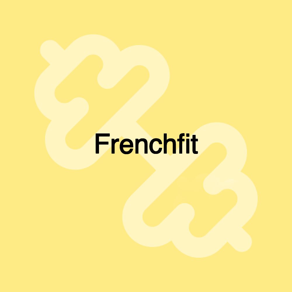 Frenchfit Frenchfit