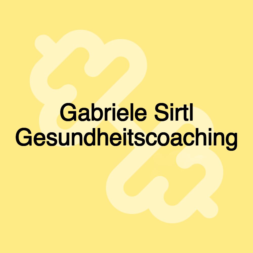 Gabriele Sirtl Gesundheitscoaching Gabriele Sirtl Gesundheitscoaching