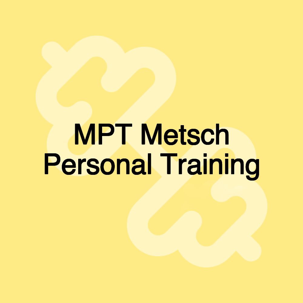 MPT Metsch Personal Training