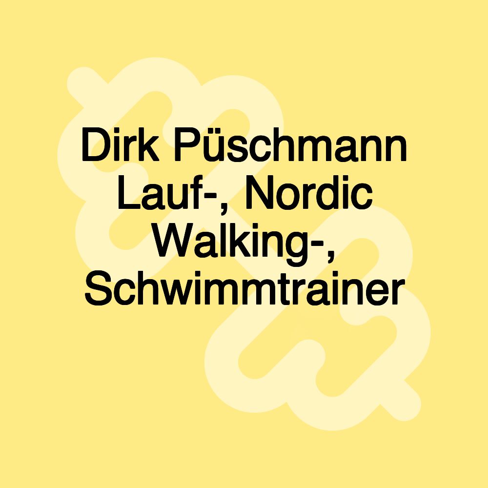 Dirk Püschmann Lauf-, Nordic Walking-, Schwimmtrainer 🏃♀️🏃♂️🏊♀️🏊👍👍