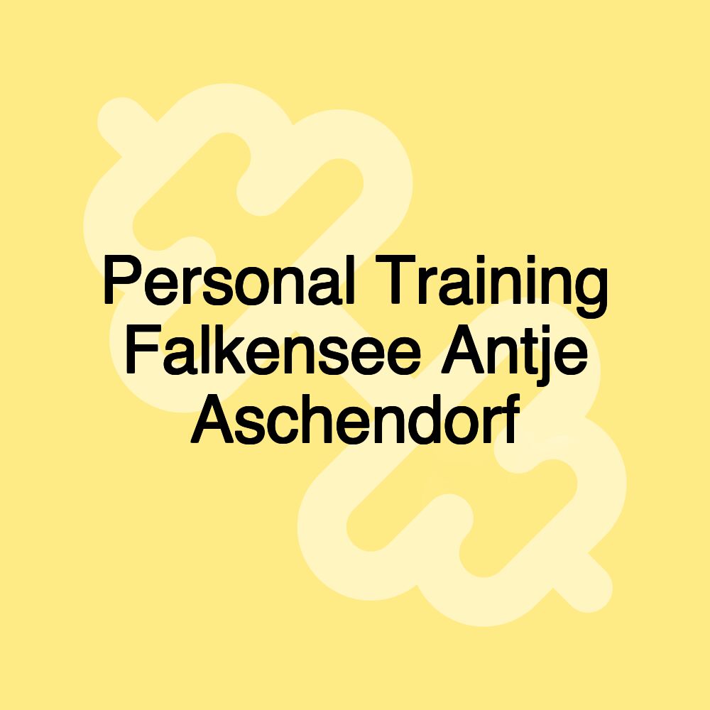 Personal Training Falkensee Antje Aschendorf Personal Training Falkensee Antje Aschendorf