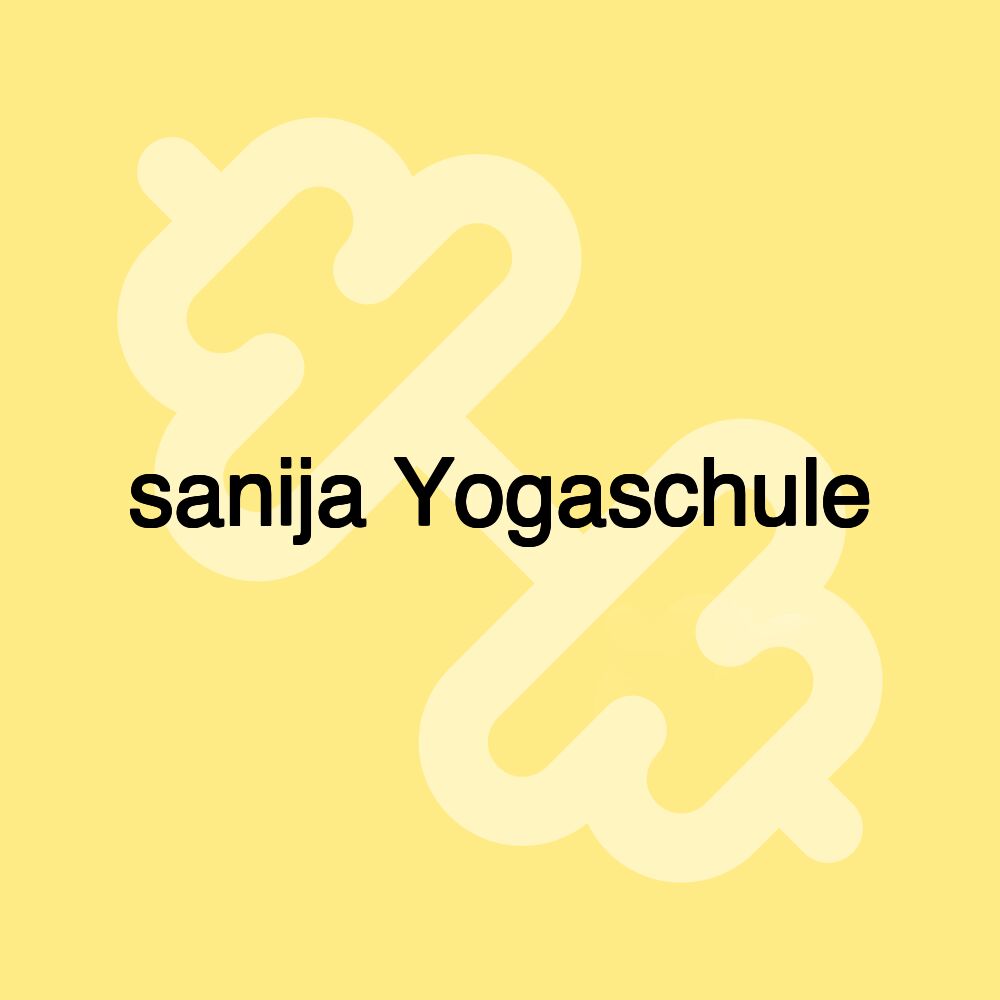 sanija Yogaschule sanija Yogaschule
