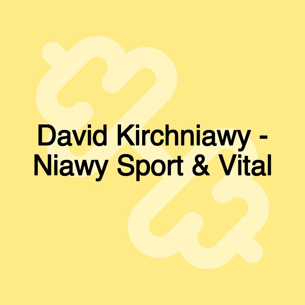 David Kirchniawy - Niawy Sport & Vital