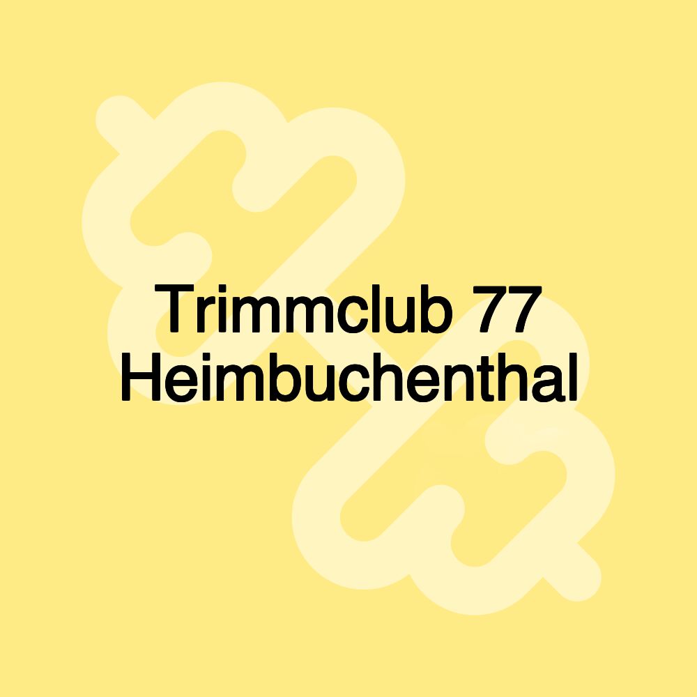 Trimmclub 77 Heimbuchenthal Trimmclub 77 Heimbuchenthal