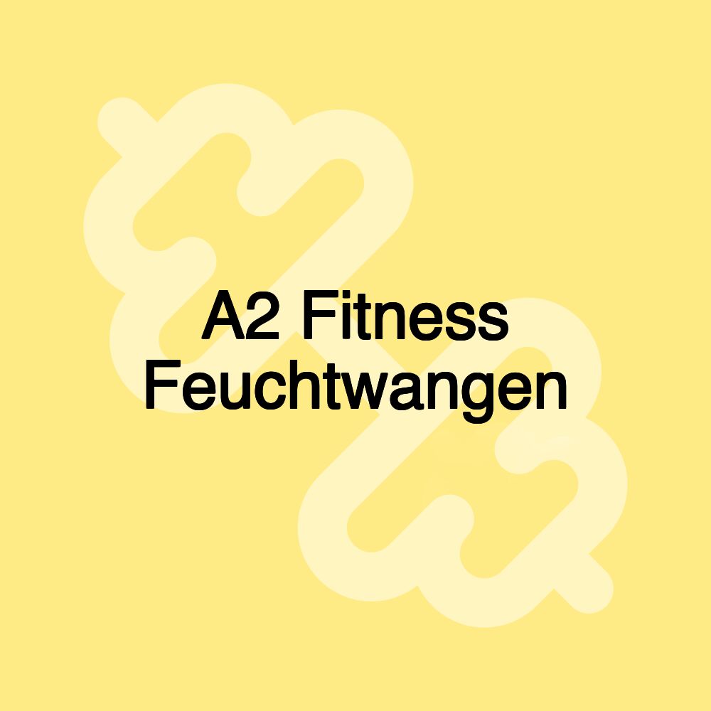 A2 Fitness Feuchtwangen A2 Fitness Feuchtwangen