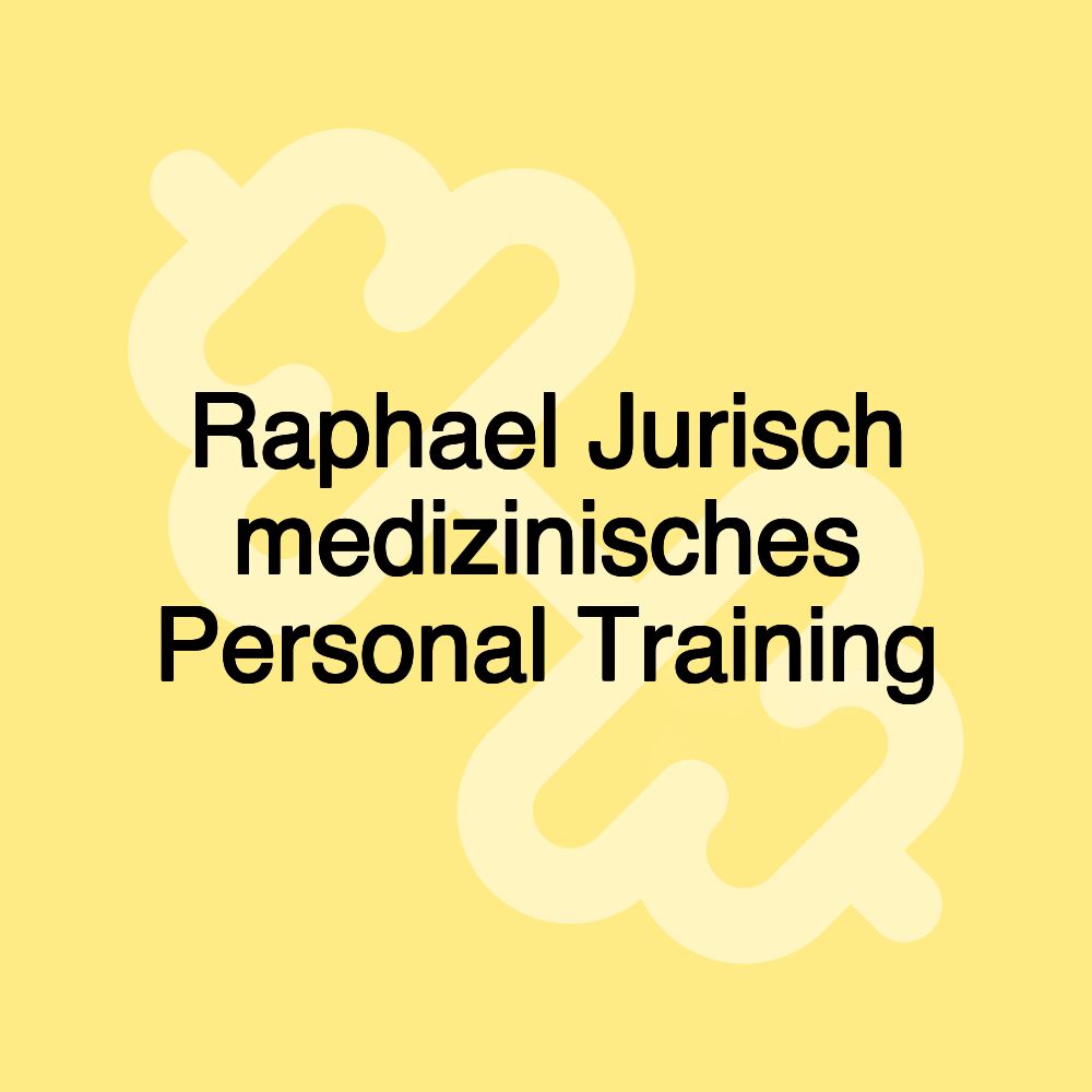 Raphael Jurisch medizinisches Personal Training