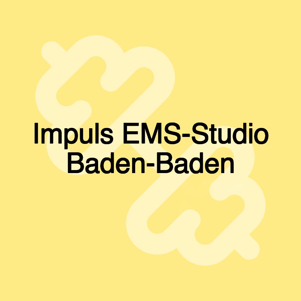 Impuls EMS-Studio Baden-Baden Impuls EMS-Studio Baden-Baden