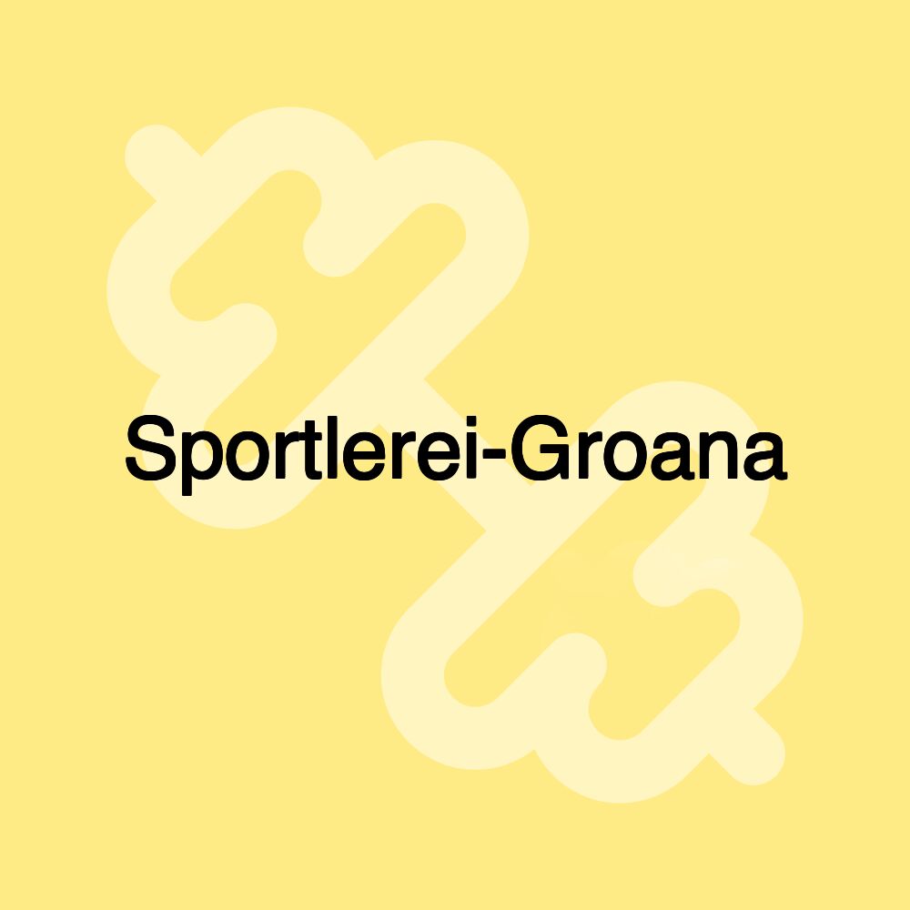 Sportlerei-Groana